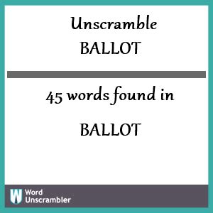 Unscramble ballot .